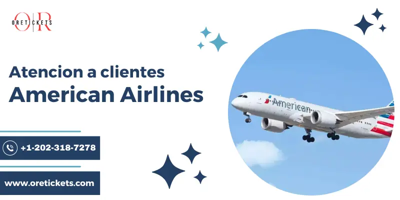 Atencion a Clientes American Airlines