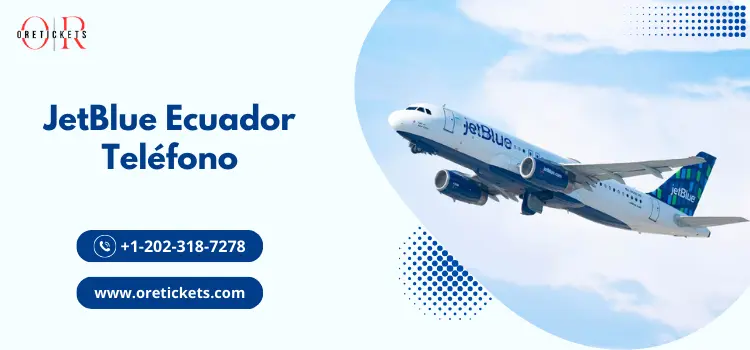 JetBlue Ecuador Teléfono