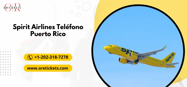 Spirit Airlines Teléfono Puerto Rico