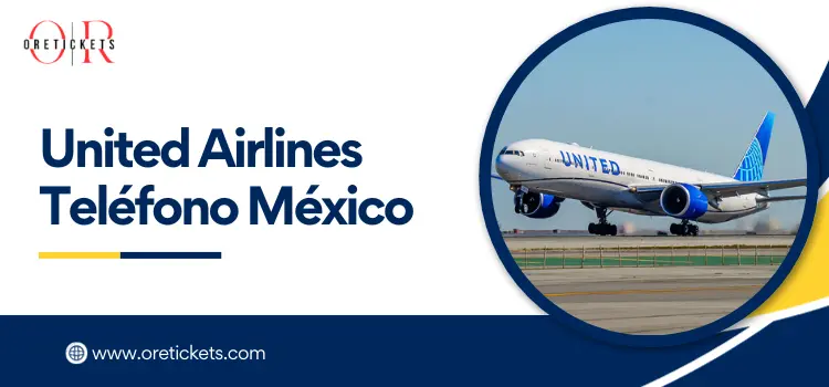 United Airlines Teléfono México
