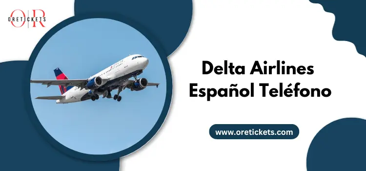 Delta Airlines Español Teléfono